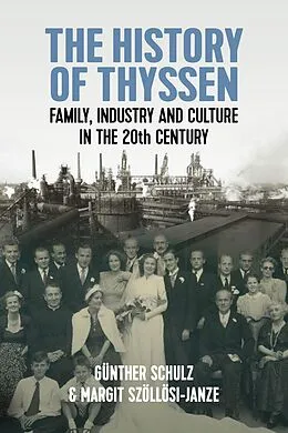 E-Book (pdf) The History of Thyssen von Günther Schulz, Margit Szöllösi-Janze