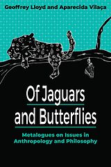 eBook (pdf) Of Jaguars and Butterflies de Geoffrey Lloyd, Aparecida Vilaça
