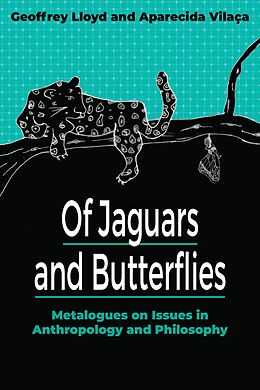 eBook (pdf) Of Jaguars and Butterflies de Geoffrey Lloyd, Aparecida Vilaça