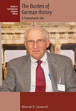 E-Book (pdf) The Burden of German History von Konrad H. Jarausch