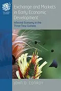 E-Book (epub) Exchange and Markets in Early Economic Development von John D. Conroy