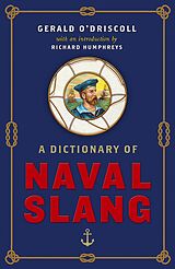 E-Book (epub) A Dictionary of Naval Slang von Gerald O'Driscoll