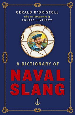 eBook (epub) A Dictionary of Naval Slang de Gerald O'Driscoll
