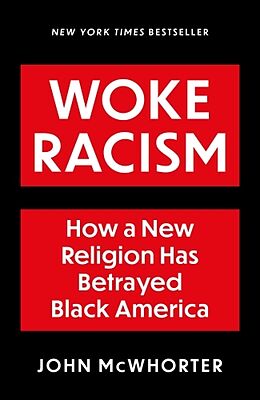 Couverture cartonnée Woke Racism de John McWhorter
