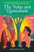 Kartonierter Einband (Kt) The Vedas and Upanishads for Children von Roopa Pai