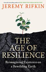 E-Book (epub) The Age of Resilience von Jeremy Rifkin
