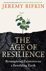 Poche format B The Age of Resilience von Jeremy Rifkin
