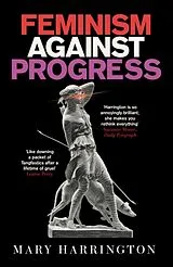 Poche format B Feminism Against Progress von Mary Harrington