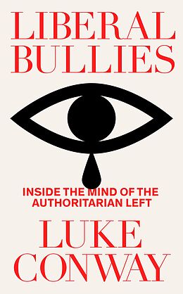 E-Book (epub) Liberal Bullies von Luke Conway