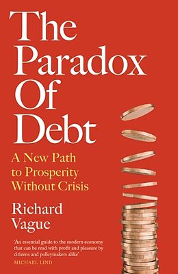 Couverture cartonnée The Paradox of Debt de Richard Vague