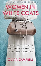 eBook (epub) Women in White Coats de Olivia Campbell