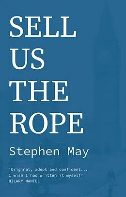 E-Book (epub) Sell Us the Rope von Stephen May