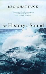 eBook (epub) The History of Sound de Ben Shattuck