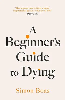 E-Book (epub) A Beginner's Guide to Dying von Simon Boas