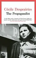E-Book (epub) The Propagandist von Cécile Desprairies