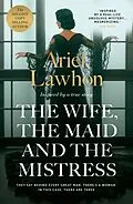 E-Book (epub) The Wife, the Maid and the Mistress von Ariel Lawhon
