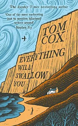 E-Book (epub) Everything Will Swallow You von Tom Cox