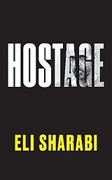 Fester Einband Hostage von Eli Sharabi