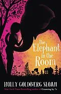 E-Book (epub) The Elephant in the Room von Holly Goldberg Sloan