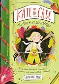 E-Book (epub) Kate on the Case: The Call of the Silver Wibbler (Kate on the Case 2) von Hannah Peck