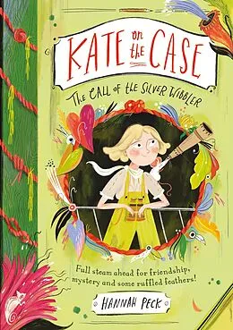 E-Book (epub) Kate on the Case: The Call of the Silver Wibbler (Kate on the Case 2) von Hannah Peck