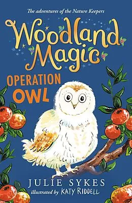 E-Book (epub) Woodland Magic 4: Operation Owl von Julie Sykes