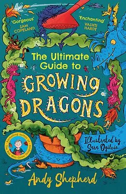 ePUB The Ultimate Guide to Growing Dragons (The Boy Who Grew Dragons 6) von Andy Shepherd