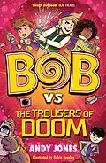 E-Book (epub) Bob vs the Trousers of Doom von Andy Jones
