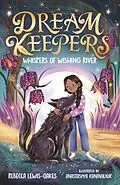 E-Book (epub) Dream Keepers: Whispers of Wishing River von Rebecca Lewis-Oakes