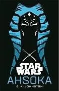 Kartonierter Einband Star Wars: Ahsoka von E. K. Johnston