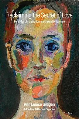 E-Book (epub) Reclaiming the Secret of Love von Katherine Zappone, Anne Louise Gilligan