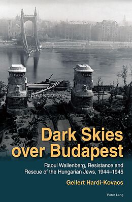 eBook (pdf) Dark Skies over Budapest de Gellert Hardi-Kovacs