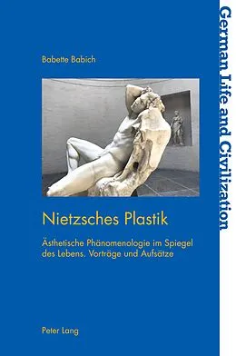 E-Book (epub) Nietzsches Plastik von Babette Babich
