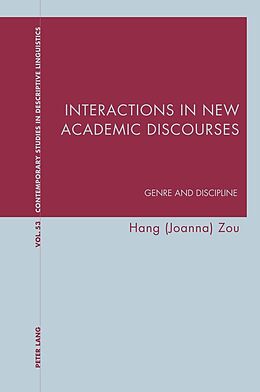 Couverture cartonnée Interactions in New Academic Discourses de Hang (Joanna) Zou