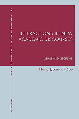 Kartonierter Einband Interactions in New Academic Discourses von Hang (Joanna) Zou