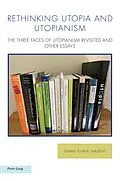 E-Book (pdf) Rethinking Utopia and Utopianism von Lyman Tower Sargent
