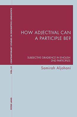 E-Book (pdf) How adjectival can a participle be? von Samirah Aljohani