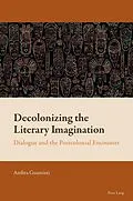 E-Book (pdf) Decolonizing the Literary Imagination von Ambra Guarnieri