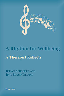 Couverture cartonnée A Rhythm for Wellbeing de Jillian Schofield, June Boyce-Tillman