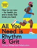 ePUB All You Need is Rhythm and Grit von Cory Wharton-Malcolm