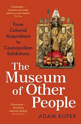 Couverture cartonnée The Museum of Other People de Adam Kuper