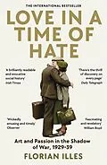 E-Book (epub) Love in a Time of Hate von Florian Illies