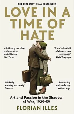 E-Book (epub) Love in a Time of Hate von Florian Illies