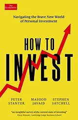 Kartonierter Einband How to Invest von Peter Stanyer, Masood Javaid, Satchell Stephen