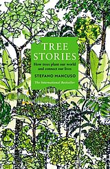 Couverture cartonnée Tree Stories de Stefano Mancuso