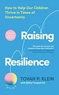 E-Book (epub) Raising Resilience von Tovah P. Klein, Billie Fitzpatrick