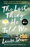 Kartonierter Einband The Last Thing He Told Me von Laura Dave