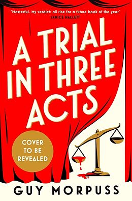 Livre Relié A Trial in Three Acts de Guy Morpuss