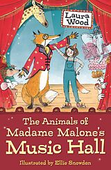 eBook (epub) The Animals of Madame Malone's Music Hall de Laura Wood