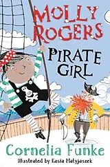 Kartonierter Einband Molly Rogers, Pirate Girl von Cornelia Funke